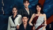 My Lethal Man (2023) Episode 11