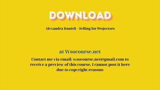 Alexandra Danieli – Selling for Projectors – Free Download Courses