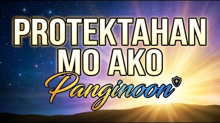 Protektahan Mo Ako, Panginoon - Panalangin para sa Proteksyon | Musika Kristiyano