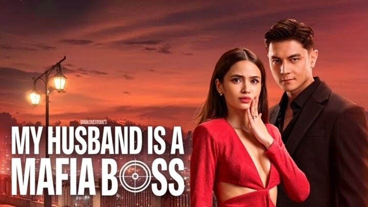 10. TITLE: My Husband is A Mafia Boss [2026]/Series Genre: Action Romance Comedy Teen Drama HD