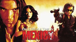 Once Upon a Time in Mexico (2003)