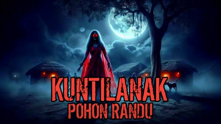 KUNTILANAK POHON RANDU
