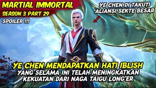 YE CHEN MENDAPATKAN HATI IBLISH DARI KEKUATAN NAGA PRIMODIAL | MARTIAL IMMORTAL | SEASON 3 PART 29