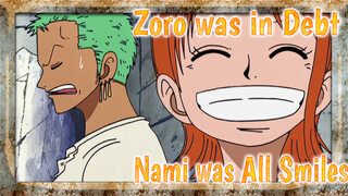 Zoro was in Debt of Tens of Thousands That Year but Nami was All Smiles As His Creditor