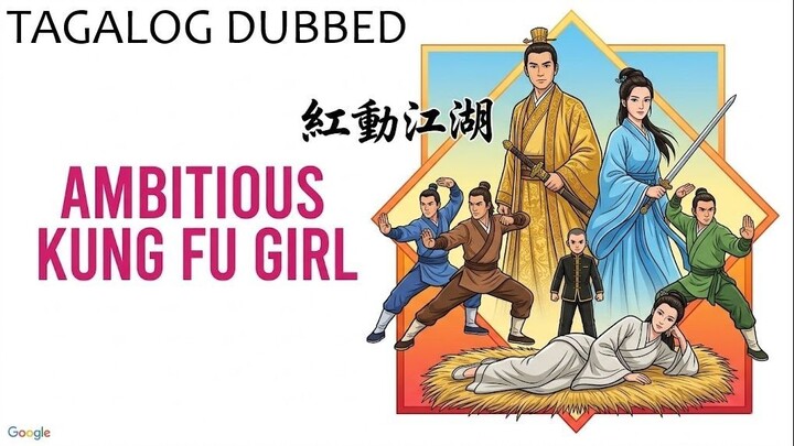 AMBITIOUS KUNG FU GIRL ⚜️ TAGALOG DUBBED ⚜️ FULL MOVIE ⚜️ RITCHE DTV