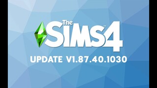 The Sims 4 Patch Update v1.87.40.1030 - Choi The Sims