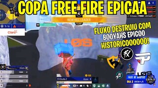 HISTORICOOO! FLUXO FEZ O IMPOSSIVEL COM BOOYAHS EPICO! COPA FREE FIRE! LOS, FLUXO, MAGIC, PAIN!