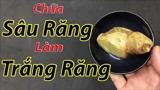 Cách chữa sâu răng và làm trắng răng ngay tại nhà bằng gừng tươi không phải ai cũng biết