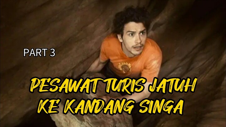 PART 3 PESAWAT TURIS JATUH KE KANDANG SINGA