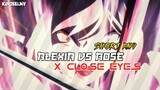 Alexia vs Rose x Close Eyes | Short AMV | Kage no Jitsuryokusha ni Naritakute