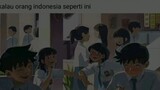 kalo ajah Orang Indonesia kayak gini.