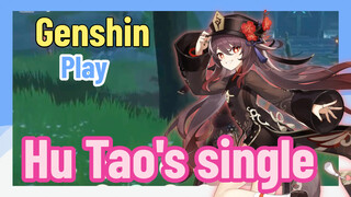[Genshin  Play]  Hu Tao's single