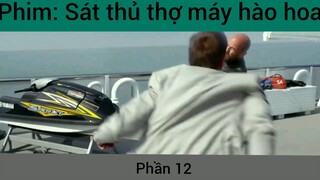 Phim: Sát thủ thợ máy hào hoa #12
