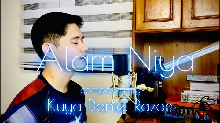 Alam Niya by Kuya Daniel Razon  #AlamNiya #KuyaDanielRazon #EdwardBallecer (Cover)