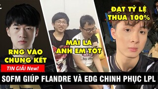 TIN GIẢI 211: SOFM GIÚP FLANDRE CHINH PHỤC LPL | RNG KẾT LIỄU EDG | TUYỂN THỦ NHỌ NHẤT MÙA XUÂN 2021