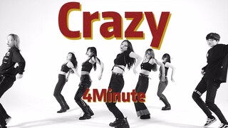 【女团永动机】炸出屏幕辣妹翻跳！【Crazy】🔥4minute | 二代团文艺复兴  We are female monsters！👿  花式走位 【4K】