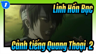 Linh Hồn Bạc Cảnh tiếng Quang Thoại (2)_A1