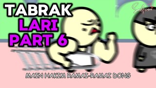 TABRAK LARI PART 6: MAIN HAKIM RAME-RAME