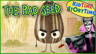 The Bad Seed 🌻Kids Book Read Aloud