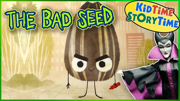 The Bad Seed 🌻Kids Book Read Aloud