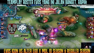 RAPIH BANGET SEKALI WAR LANGSUNG RATA ! GAME 2 EVOS VS ALTER EGO | MDL ID SEASON 9