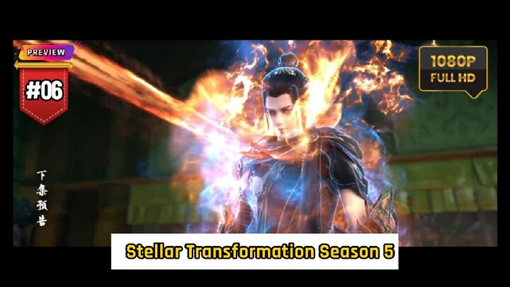 [HD] Stellar Transformation Season 5 Episode 06 PREVIEW — Perseteruan tak terhindarkan
