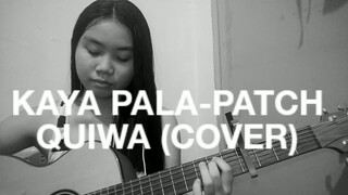 KAYA PALA- PATCH QUIWA (COVER)