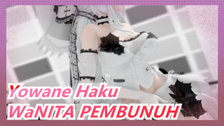 Yowane Haku | WaNITA PEMBUNUH (Tak Layak Disebut Imut Didepan Seksi)