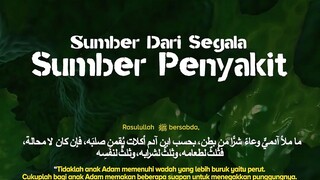 sumber dari segala sumber penyakit