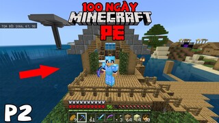 Mình Đã Tóm Tắt 100 Ngày Sinh Tồn Siêu Khó Trên Đảo Hoang | TRONG MINECRAFT PE | Phần 2..!!