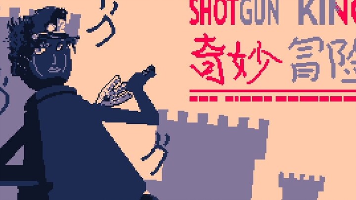 [Shotshot King MOD/JOJO] Cái gọi là "sự tức giận" là giết kẻ thù của mình trong sự thù hận!