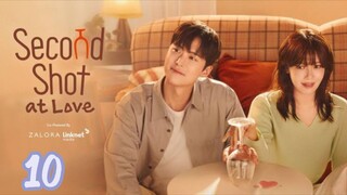 SECOND SHOT AT LOVE EP 10 SUB INDO