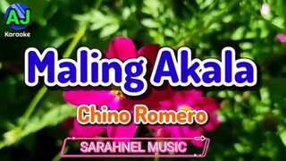 MALING AKALA - Chino Romero | KARAOKE HD