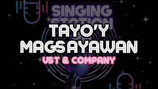 TAYO'Y MAGSAYAWAN - VST & COMPANY | Karaoke Version