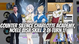 COUNTER SILENCE CHARLOTTE ACADEMY ❗ NOELE BISA SKILL 2 🍀 BLACK CLOVER MOBILE