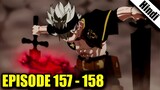Black Clover Episode 157 and 158 Explained in Hindi