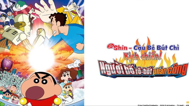 [Lồng Tiếng] Shin Cậu Bé Bút Chì- Kịch chiến! Người bố rô-bốt phản công !