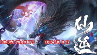 Renegade Immortal - Episode 11-15 Sub Indo