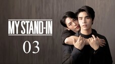 My Stand In EP.3 INDO SUB