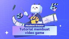 【Akademi Kreator】Tutorial Membuat Video Gaming