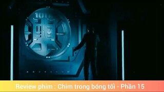 Review phim: Chim trong bóng tối #15