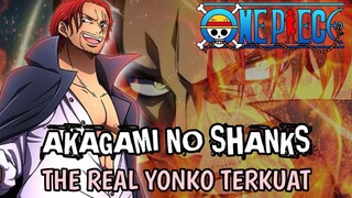 KEKUATAN Asli SHANKS telah TERUNGKAP !!! layak disebut sebagai YONKO terkuat !! ( FAKTA ONE PIECE )