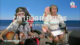 Can't fight this feeling | REO speedwagon - Sweetnotes Cover