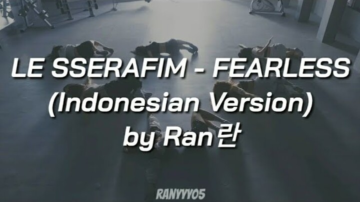 LE SSERAFIM - FEARLESS (Indonesian Version) by Ran란