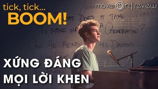 Tick, Tick... Boom! Tuyệt tác nghệ thuật 2021 | movieOn review