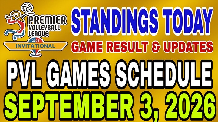 ‎PVL INVITATIONAL CONFERENCES STANDINGS TODAY SEPTEMBER 1, 2026 | SCHEDULE SEPTEMBER 3, 2026