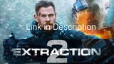 EXTRACTION 2 (2023) Action-Packed Movie Watch Online in HD Free