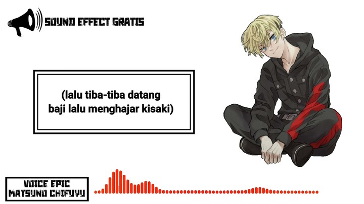 VOICE EPIC MATSUNO CHIFUYU - SOUND EFFECT GRATIS