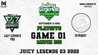 Z4 Pegaxy vs Lazy Esports Pro Game 01 PLAYOFFS | Juicy Legends Q3 2022