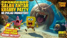FILM SPONGEBOB TERBARU 2025‼️ KRABBY PATTYNYA KOK BISA KESASAR DI PULAU MONSTER‼️‼️ - SPONGEBOB